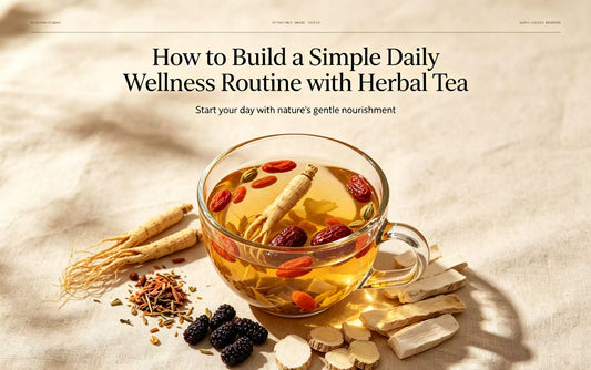 How to Build a Simple Daily Wellness Routine with Herbal Tea